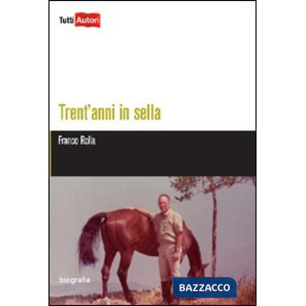 Trent'anni in sella