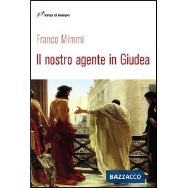 Nostro agente in Giudea (Il)