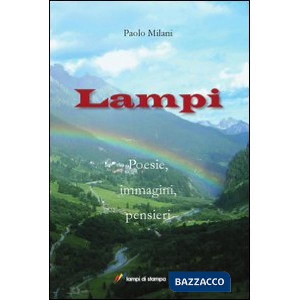 Lampi. Poesie, immagini, pensieri