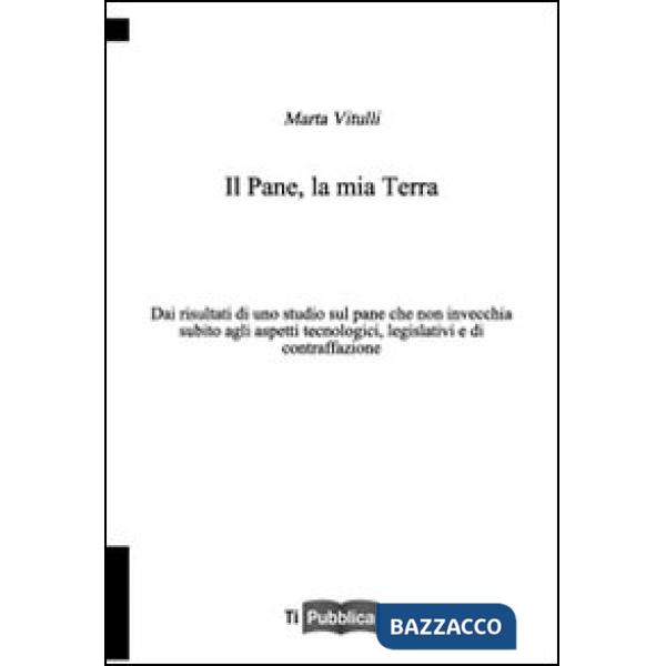 Pane, la mia terra (Il)