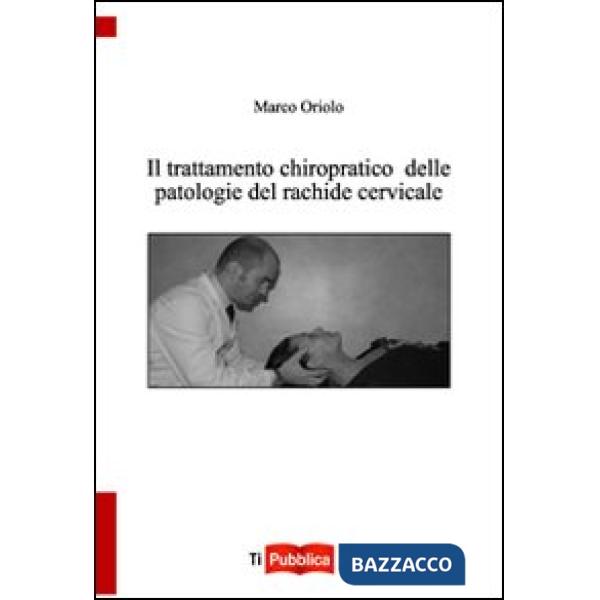 Trattamento chiropatico delle patologie del rachide (Il)