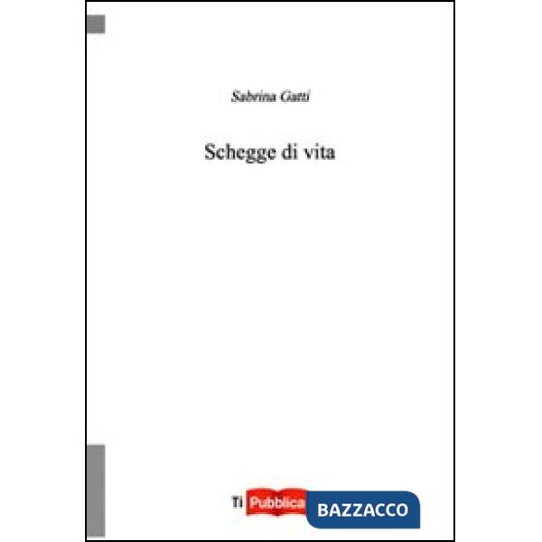 Schegge di vita