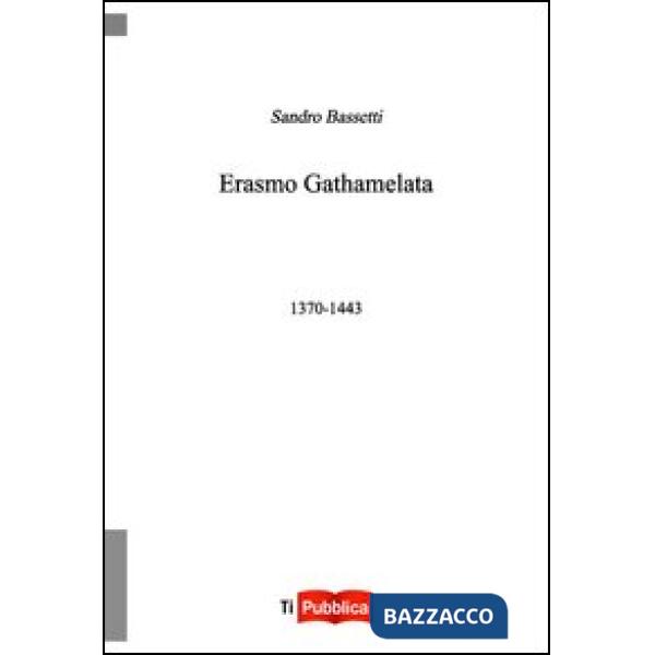 Erasmo Gathamelata 1370-1443