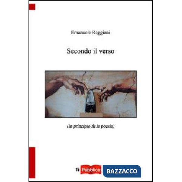 Secondo il verso (in principio fu la poesia)