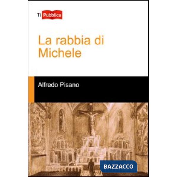 Rabbia di Michele (La)