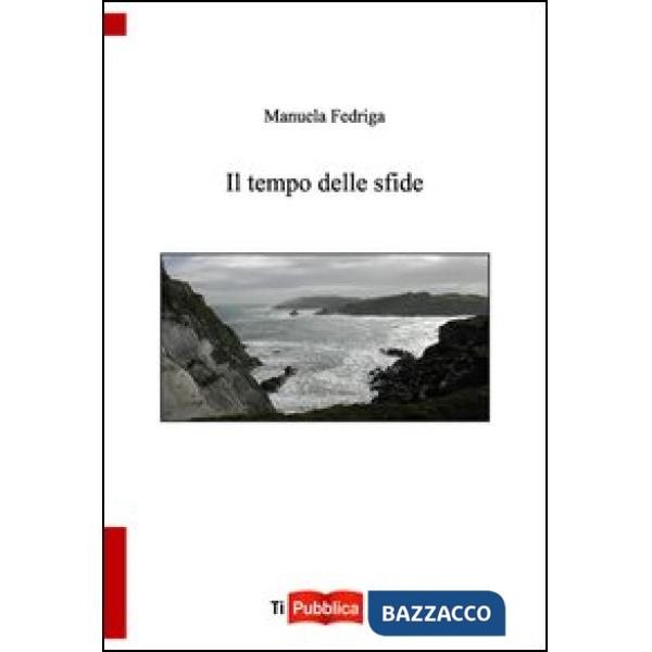 Tempo delle sfide (Il)