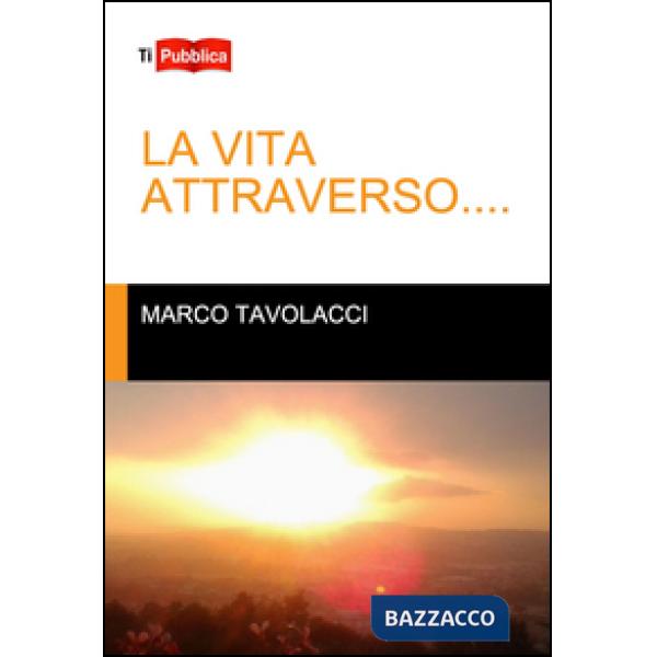 Vita attraverso... (La)