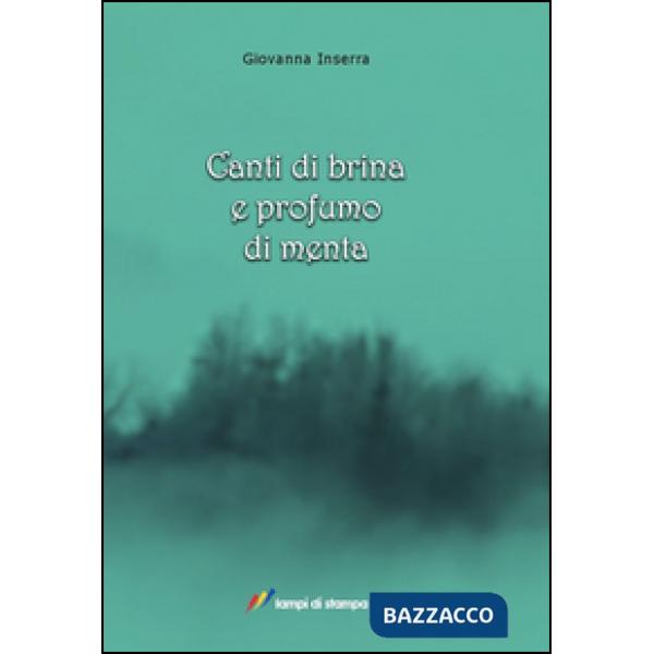 Canti di brina e profumo di menta