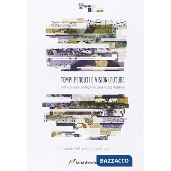 Tempi perduti e visioni future. Profilo di alcune protagonisti della msica moder