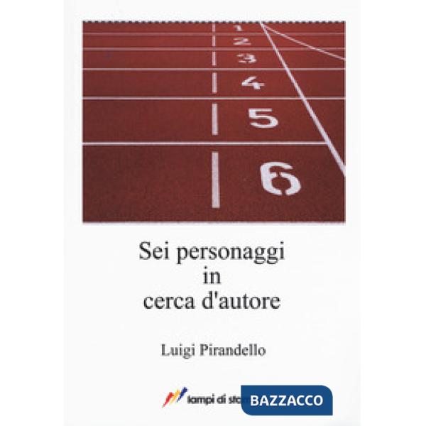 Sei personaggi in cerca d'autore