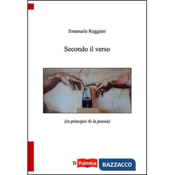 Secondo il verso (in principio fu la poesia)