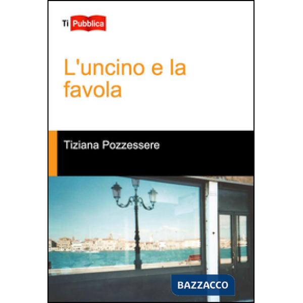 Uncino e la favola (L')