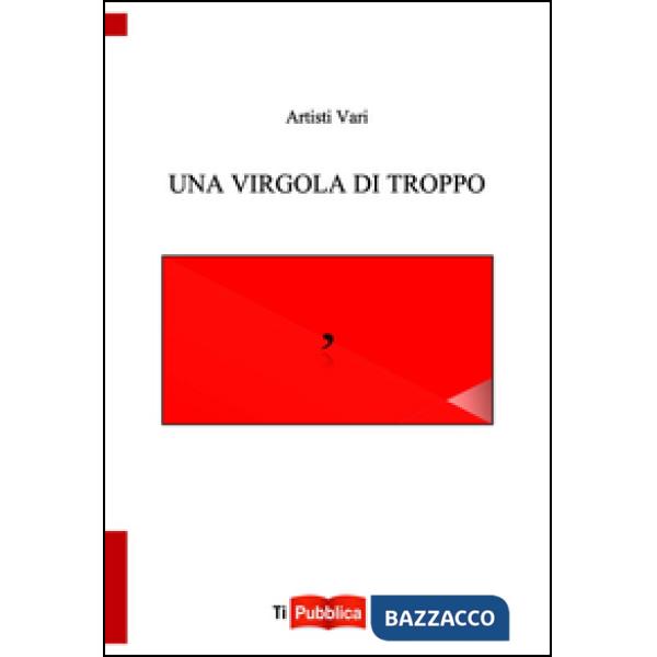 Virgola di troppo (Una)