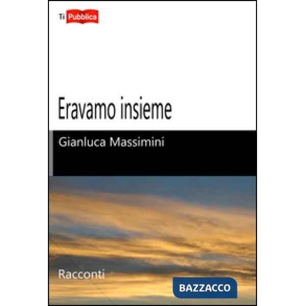Eravamo insieme