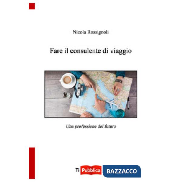 Fare il consulente di viaggio