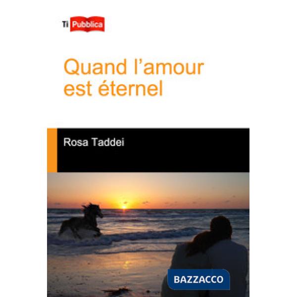 Quand l'amour est éternel