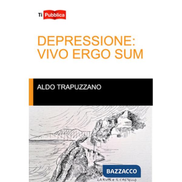 Depressione: vivo ergo sum