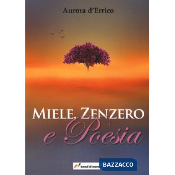 Miele, zenzero e poesia