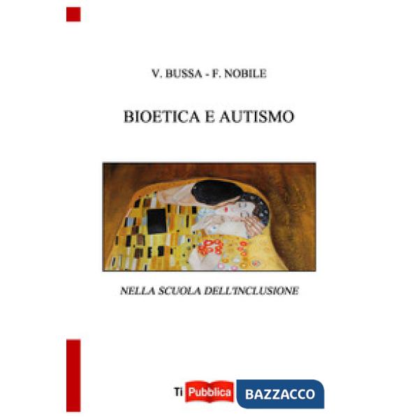 Bioetica e autismo nella scuola dell'inclusione