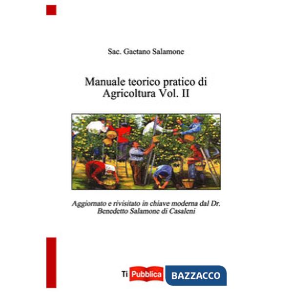Manuale teorico pratico di agricoltura. Vol. 2