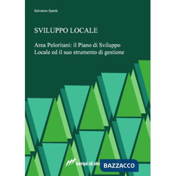Sviluppo locale. Area Peloritani: il piano di sviluppo locale ed il suo strument