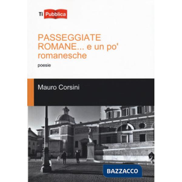 Passeggiate romane... E un po' romanesche