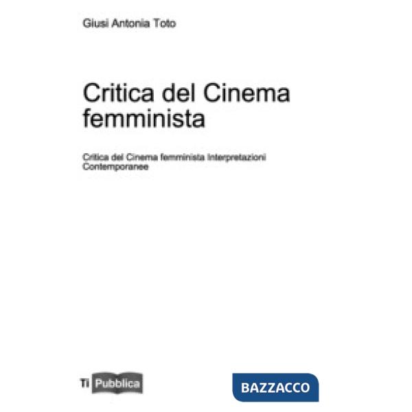 Critica del cinema femminista. Interpretazioni contemporanee