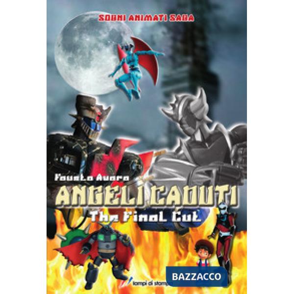 Angeli caduti. The final cut