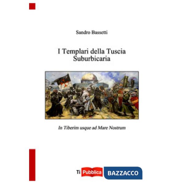 Templari della tuscia suburbicaria (I)