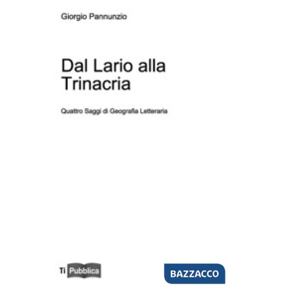 Dal Lario alla Trinacria