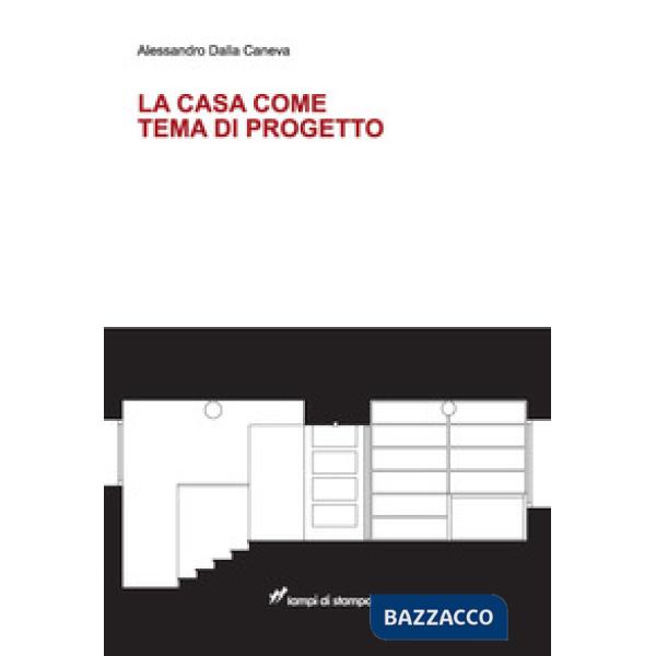 Casa come tema di progetto (La)