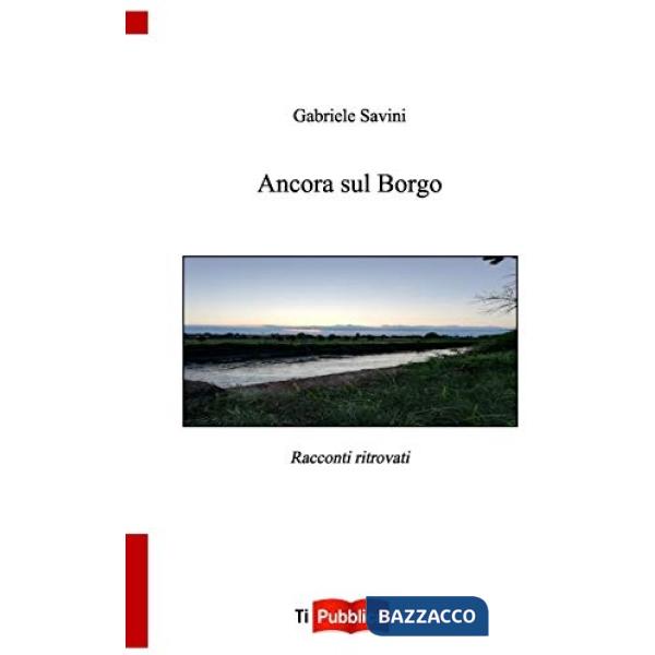 Ancora sul Borgo. Racconti ritorvati