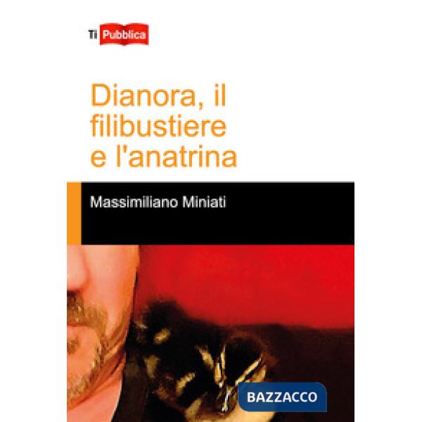 Dianora, il filibustiere e l'anatrina