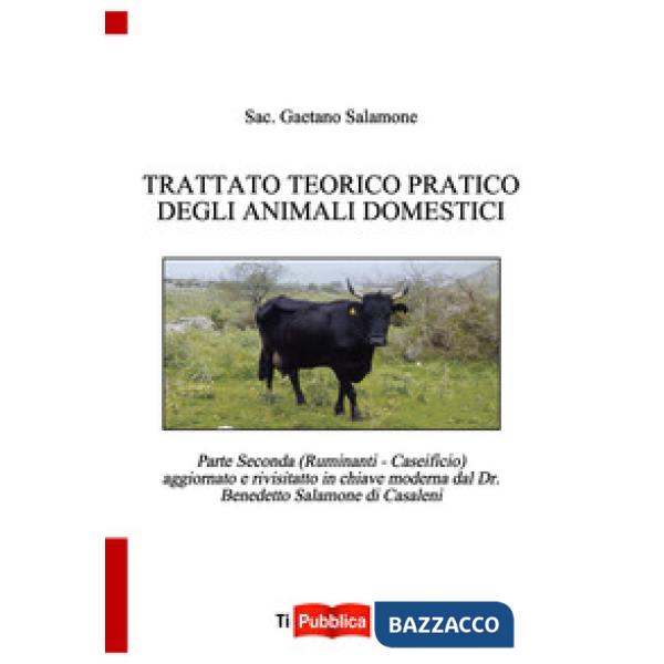 Trattato teorico pratico degli animali domestici. Vol. 2: Ruminanti. Caseificio