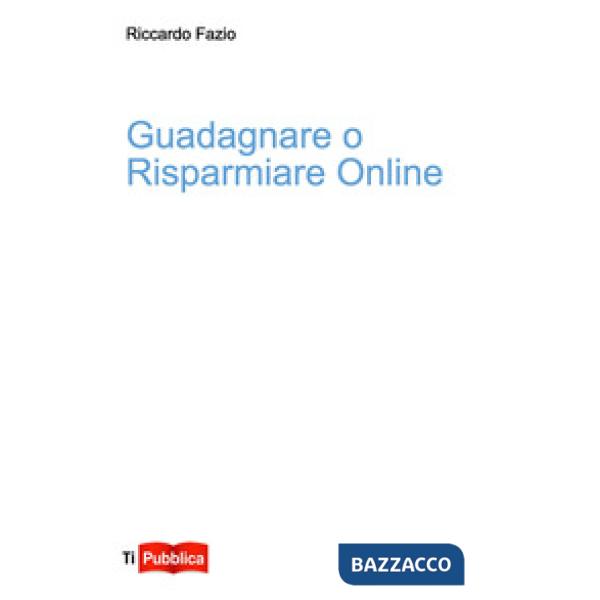 Guadagnare o risparmiare online
