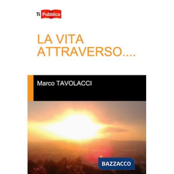 Vita attraverso... (La)