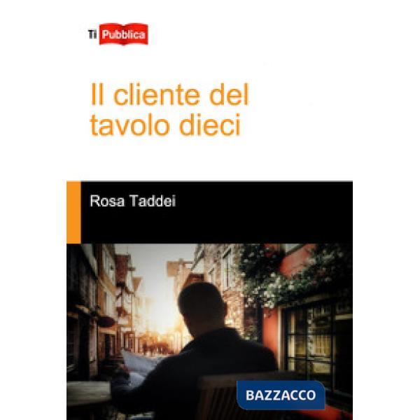Cliente del tavolo dieci (Il)