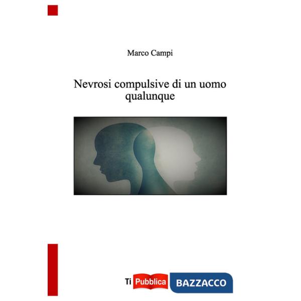 Nevrosi compulsive di un uomo qualunque