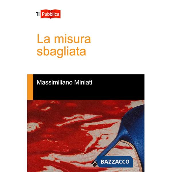 Misura sbagliata (La)