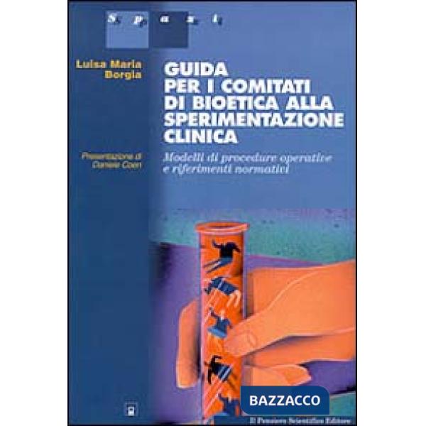 Guida per i comitati di bioetica alla sperimentazione clinica