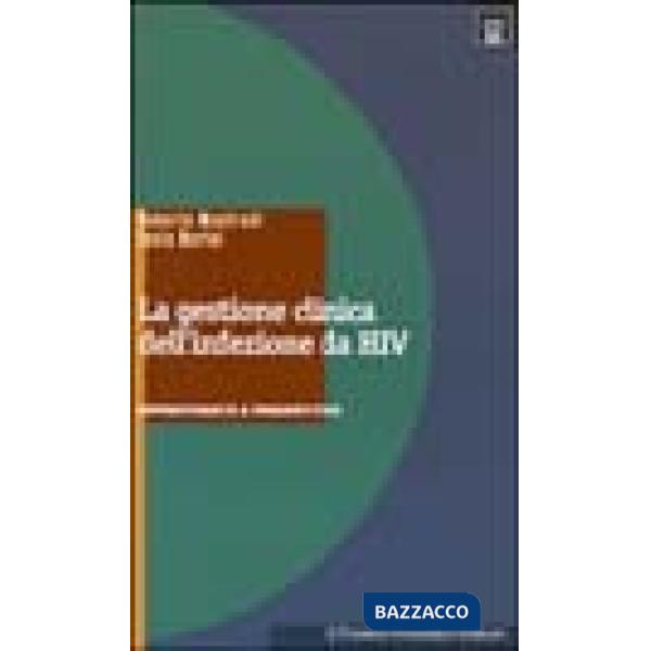Gestione clinica della malattia da HIV. Opportunità e prospettive (La)