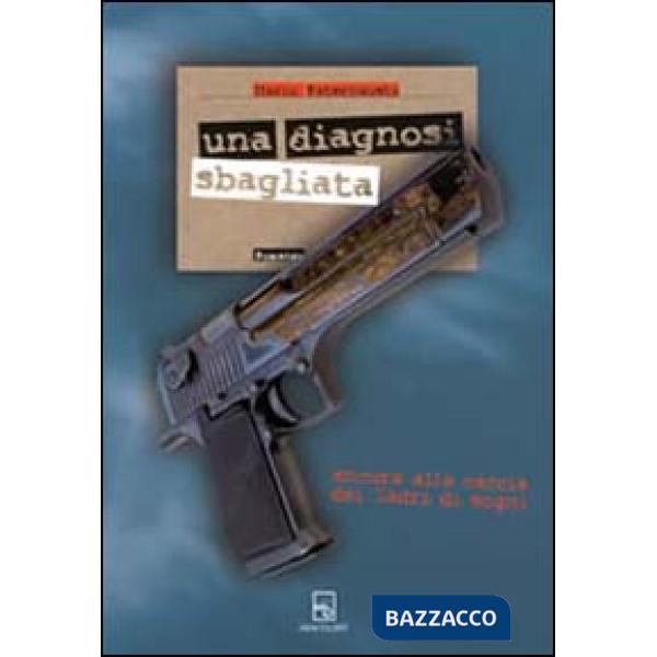 Diagnosi sbagliata. Ancora alla caccia dei «ladri di sogni» (Una)