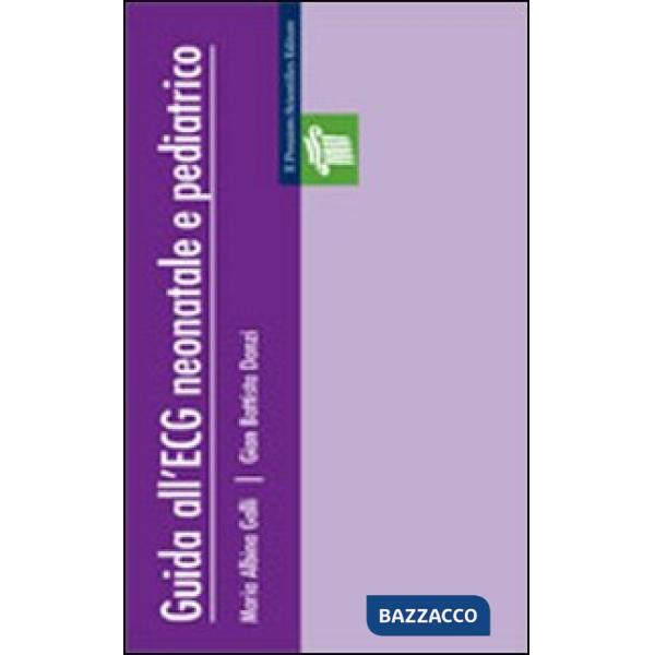 Guida all'ECG neonatale e pediatrico