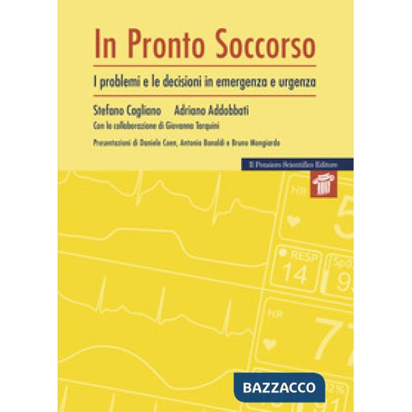 Pronto soccorso. I problemi e le decisioni di emergenza e urgenza