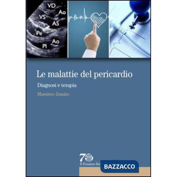 Malattie del pericardio. Diagnosi e terapia (Le)