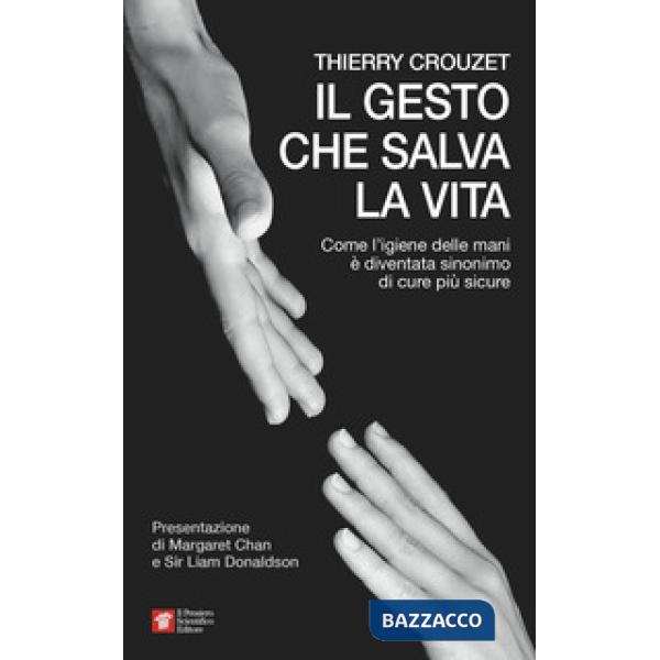 Il gesto che salva la vita. Come l'igiene delle mani è diventata sinonimo di cur