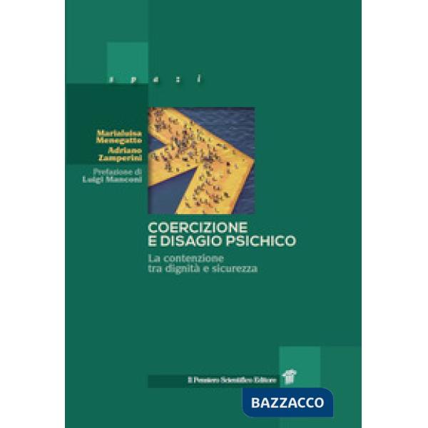 Coercizione e disagio psichico. La contenzione tra dignità e sicurezza