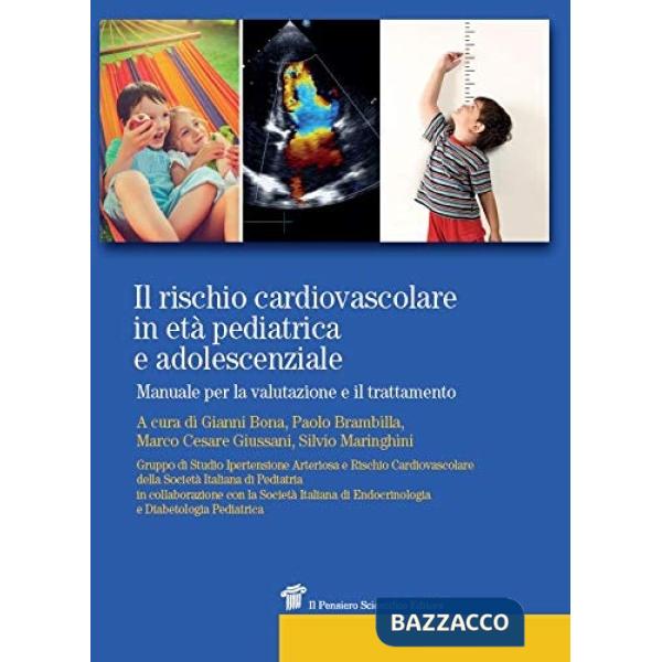 Rischio cardiovascolare in età pediatrica e adolescenziale. Manuale per la valut