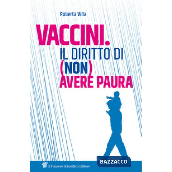 Vaccini. Il diritto di (non) avere paura