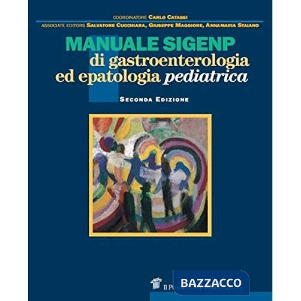 Manuale SIGENP di gastroenterologia ed epatologia pediatrica